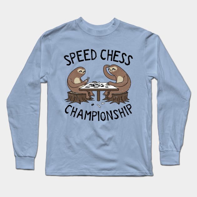 Sloth Speed Chess Championship Long Sleeve T-Shirt by propellerhead